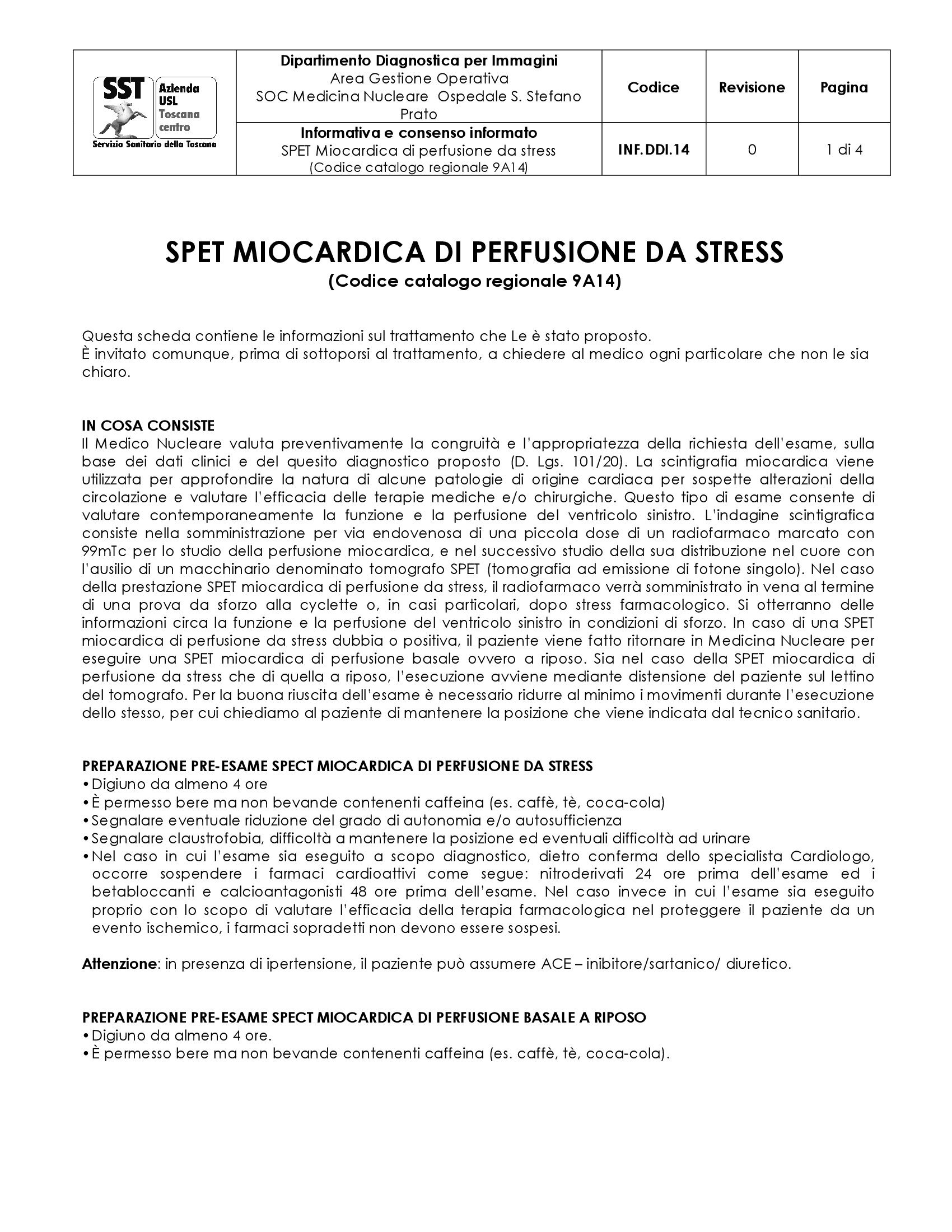 INF.DDI.14 SPET Miocardica di perfusione da stress  (Codice catalogo regionale 9A14)