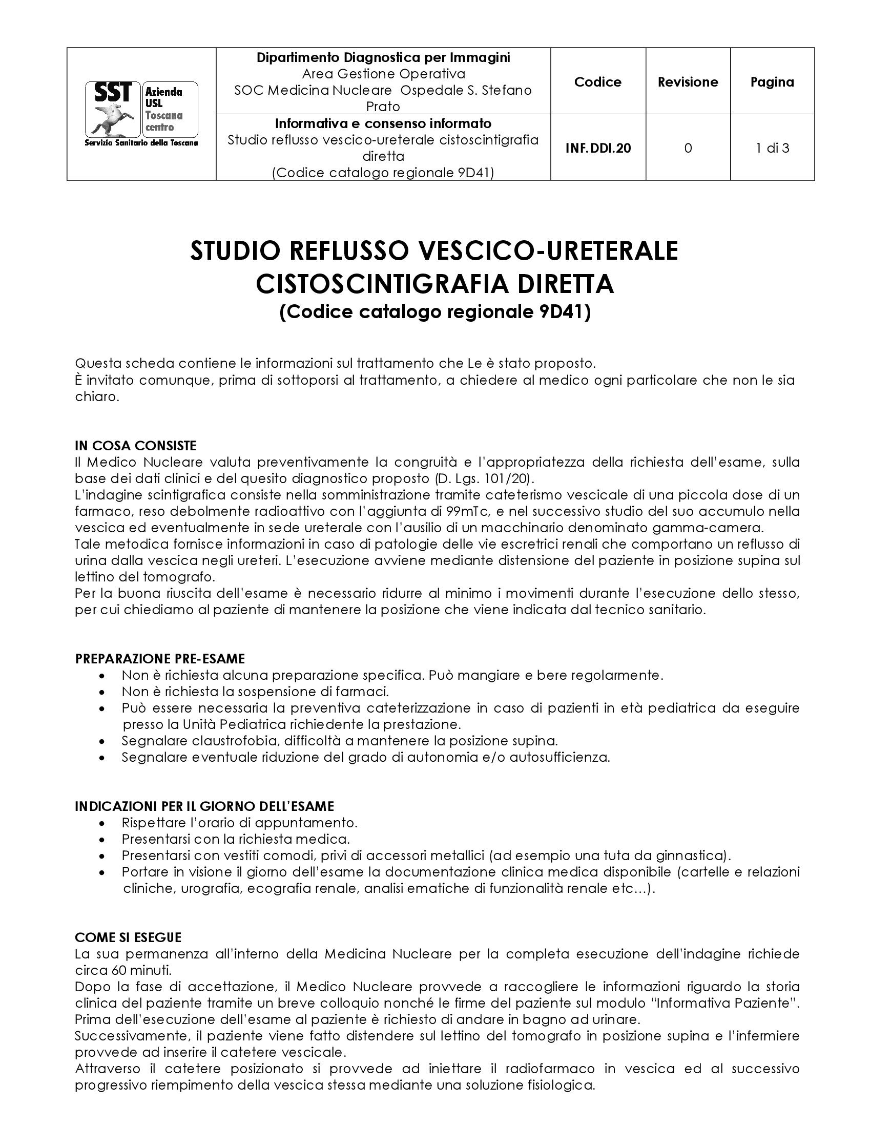 INF.DDI.20 Studio reflusso vescico-ureterale cistoscintigrafia diretta (Codice catalogo regionale 9D41)