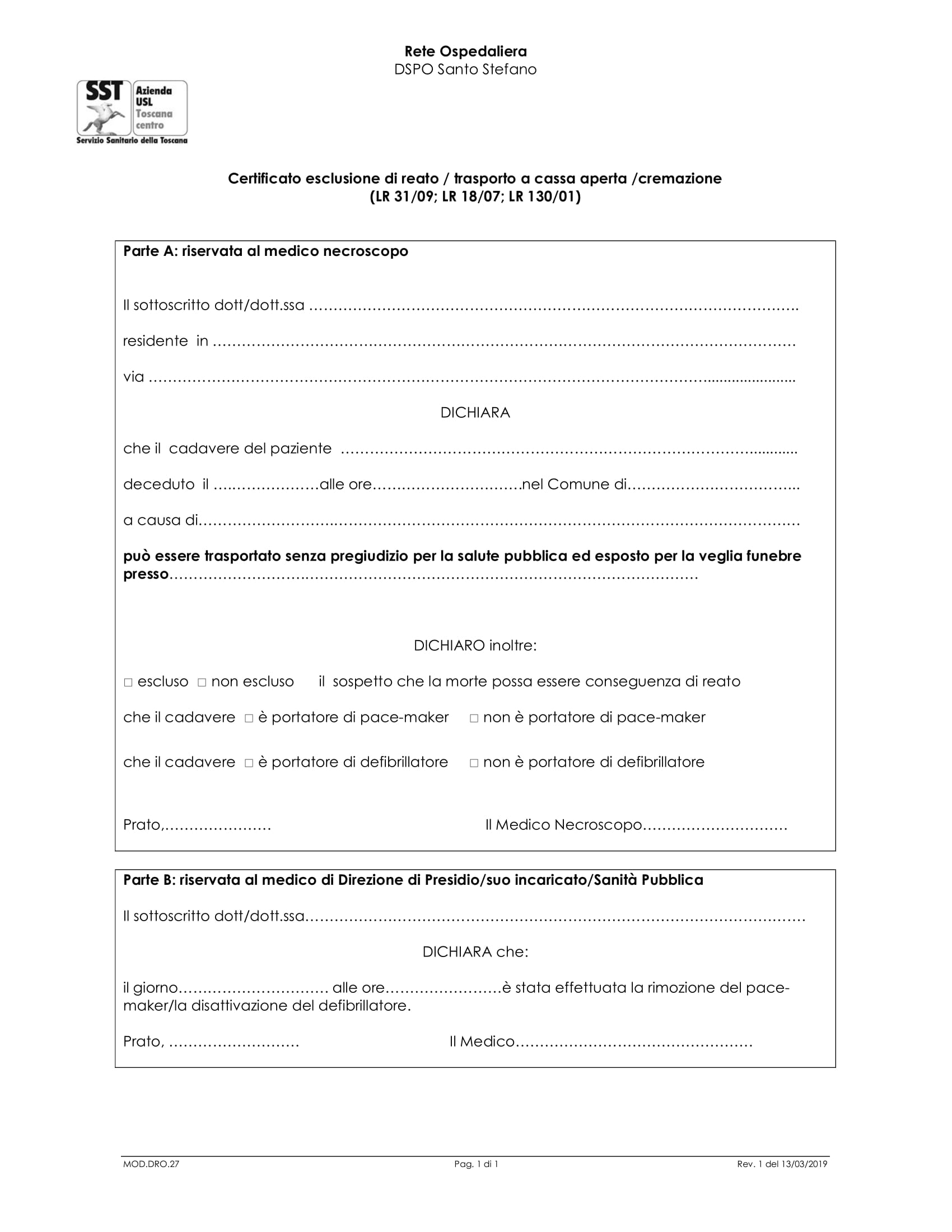 MOD.DRO.27 rev.1 Certificato esclusione di reato / trasporto a cassa aperta /cremazione (LR 31/09; LR 18/07; LR 130/01)