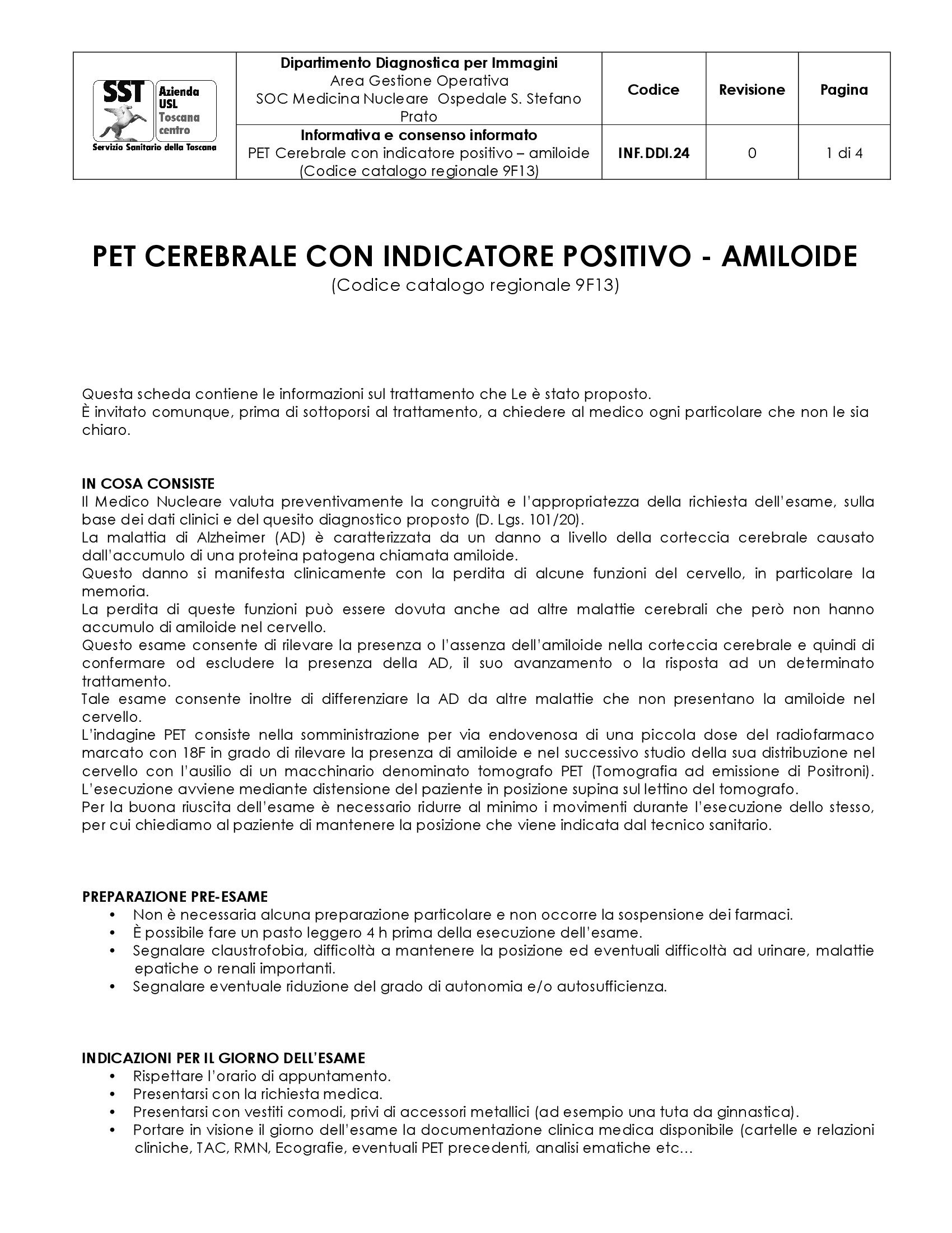 INF.DDI.24 PET Cerebrale con indicatore positivo – amiloide (Codice catalogo regionale 9F13)